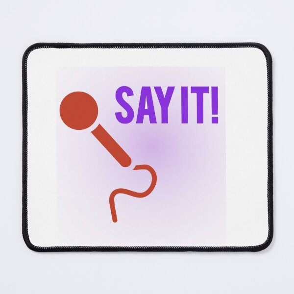 Item preview, Say it  designed and sold by Rytespot.