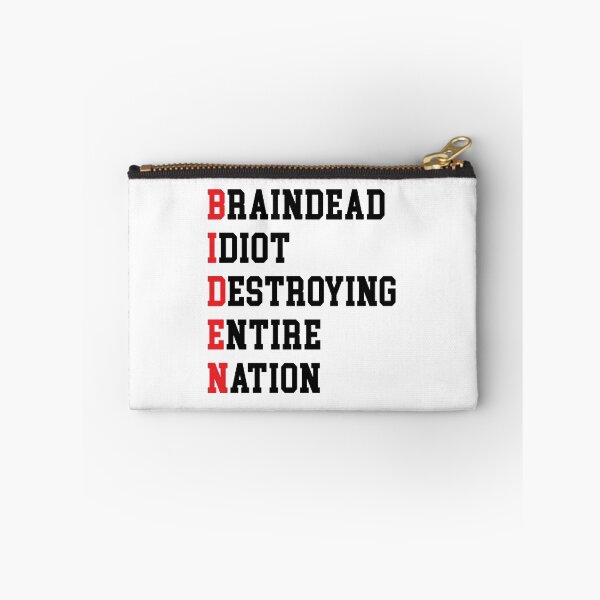 Item preview, Biden Braindead Idiot Destroying Entire Nation, Anti Joe Biden, Anti Biden designed and sold by Mirnamar.