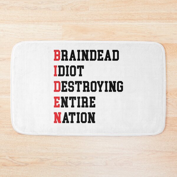 Item preview, Biden Braindead Idiot Destroying Entire Nation, Anti Joe Biden, Anti Biden designed and sold by Mirnamar.