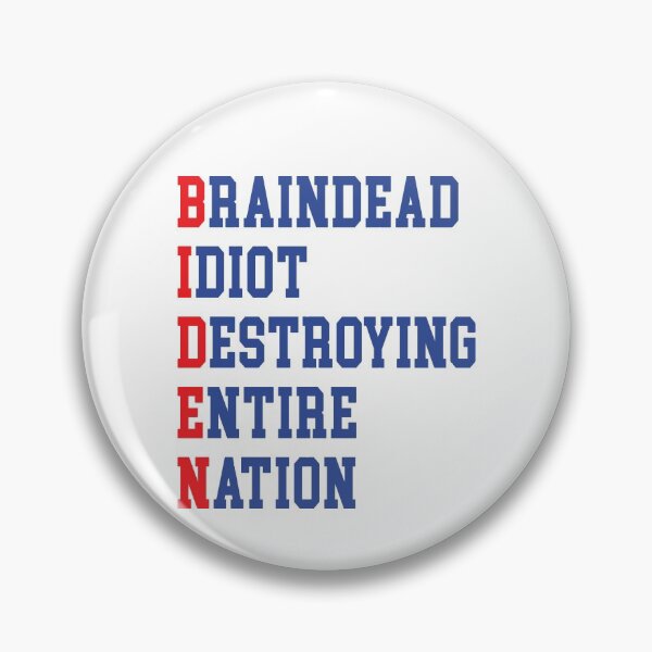 Item preview, Biden Braindead Idiot Destroying Entire Nation, Anti Joe Biden, Anti Biden designed and sold by Mirnamar.