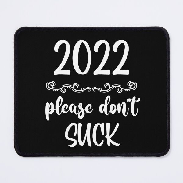 Item preview, 2022 Please Don't Suck designed and sold by PeachesMommy.