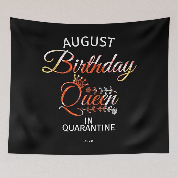 Item preview, August Birthday Queen Quarantine Cute Birthday Gift 2020 designed and sold by RaymondPurves.