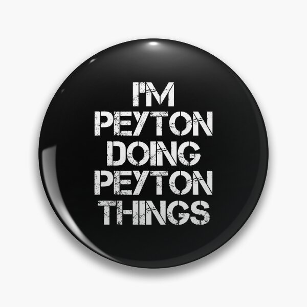 Item preview, Peyton Name T Shirt - I'm Peyton Doing Peyton Things Name Gift Item Tee designed and sold by eaneyjulie.