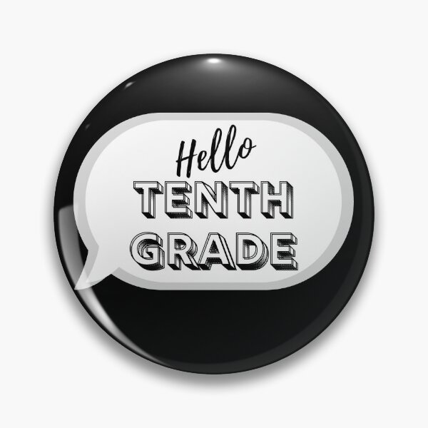 Item preview, Hello Tenth Grade designed and sold by Dana Clark.