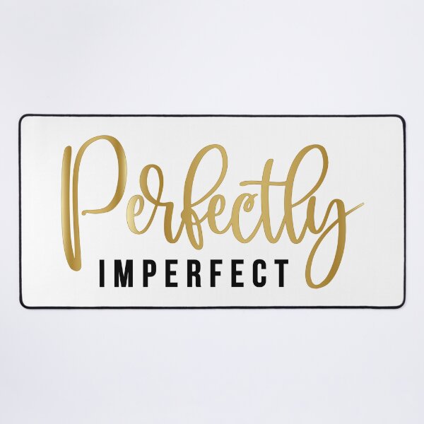 Item preview, Perfectly Imperfect designed and sold by ClaudiaGrosso.