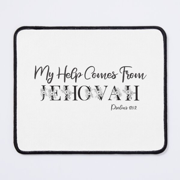 Item preview, My Help Comes From Jehovah Psalms 121:2 designed and sold by Power of Print.