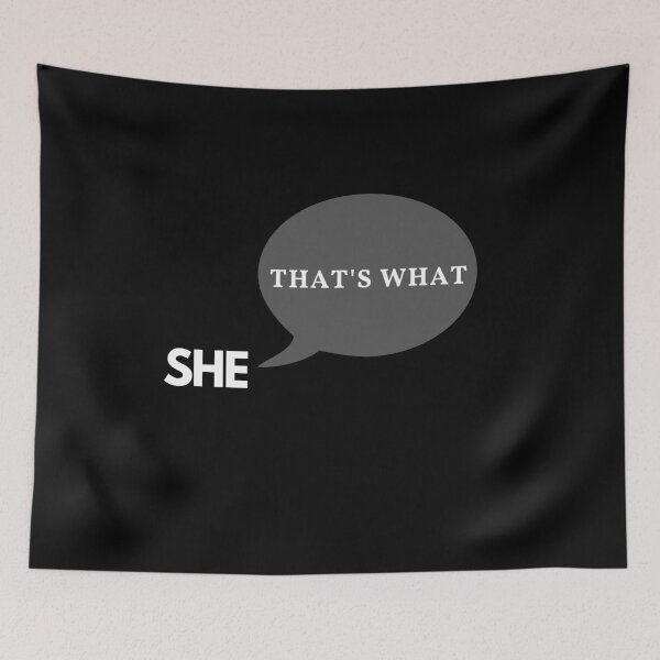Item preview, That's What She Said designed and sold by DylanJones1.