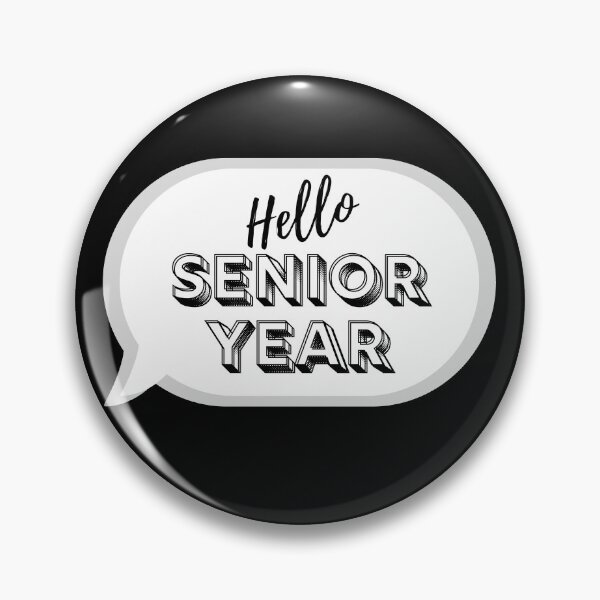 Item preview, Hello Senior Year designed and sold by Dana Clark.