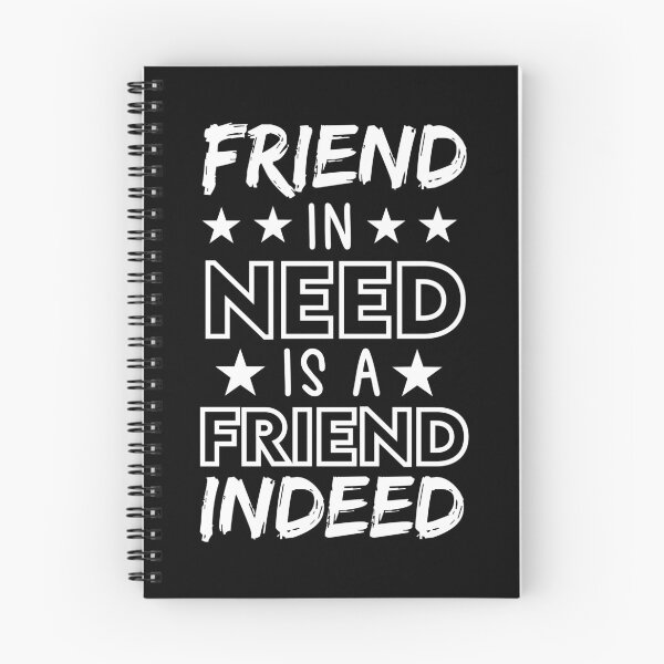 Item preview, Friend In Need Is A Friend Indeed designed and sold by BRILMO.