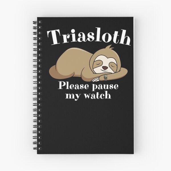 Item preview, If I Collapse Pause My Watch Triasloth designed and sold by Sonatablue.