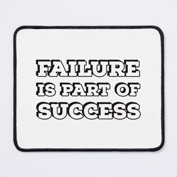 Item preview, FAILURE IS PART OF SUCCESS - success quote designed and sold by Inspirationmotivation.