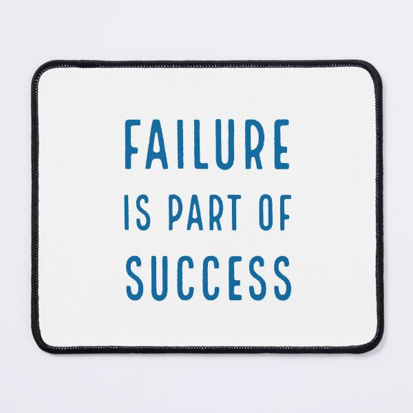 Item preview, FAILURE IS PART OF SUCCESS designed and sold by Inspirationmotivation.
