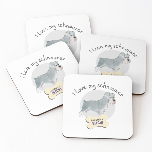Item preview, That Bitch Of A Schnauzer, I Love! - Funny Dog Lover designed and sold by CrazyBichAsian.