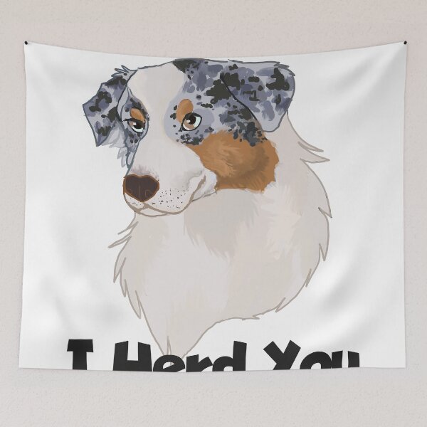Item preview, yes I Herd you Blue merle Australian shepherd designed and sold by Blaspur.