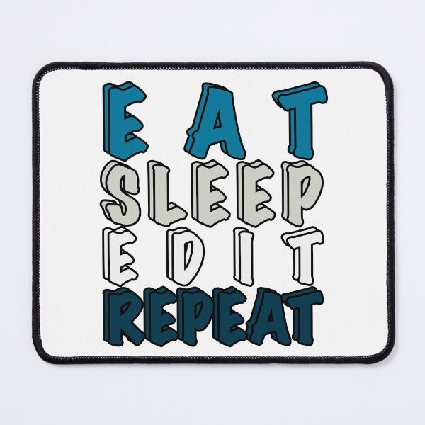 Item preview, Eat Sleep Edit Repeat designed and sold by Dinashop.