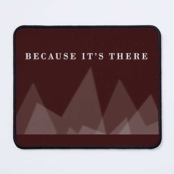 Item preview, Because its there designed and sold by daysray.