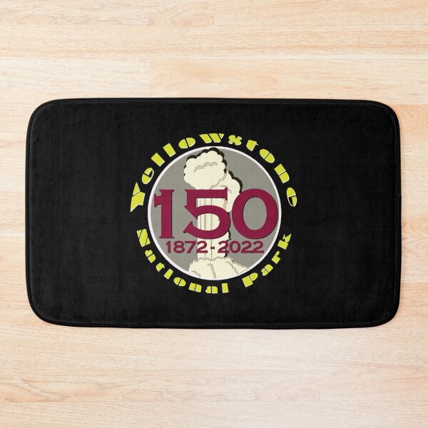 Item preview, 150 YEAR ANNIVERSARY Yellowstone National Park - Yellowstone birthday designed and sold by SmyrnaBuffalo.