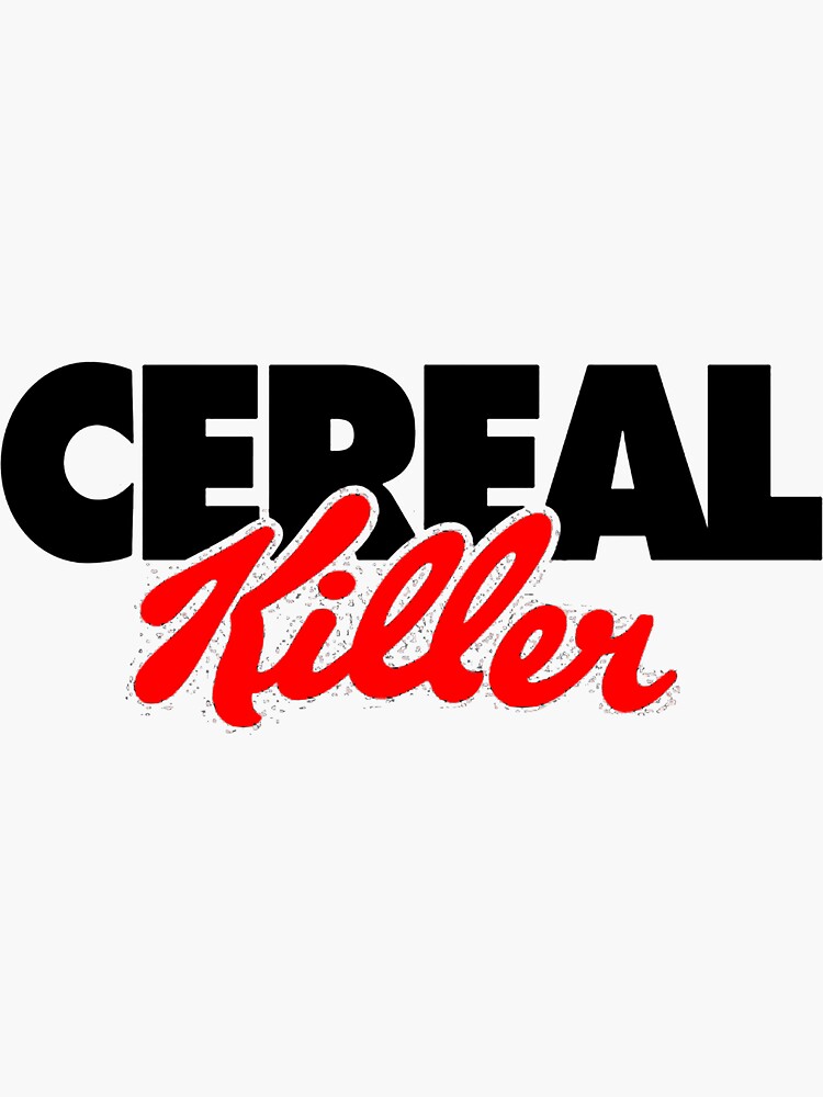 “Cereal Killer” Sticker for Sale by IncubeeWords | Redbubble
