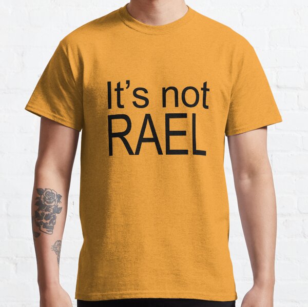 Ce n'est pas Raël T-shirt classique