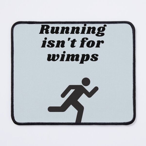 Item preview, Running isn't for wimps designed and sold by Sharonmobile.