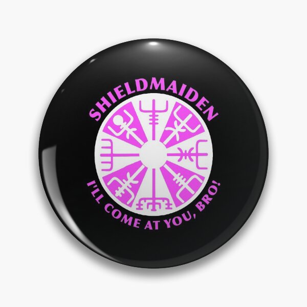 Item preview, Shield Maiden I'Ll Come At You Bro designed and sold by julianne5689.
