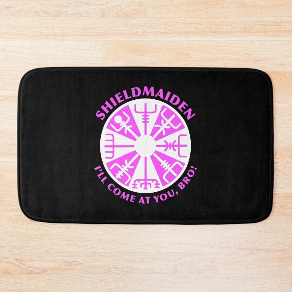 Item preview, Shield Maiden I'Ll Come At You Bro designed and sold by julianne5689.