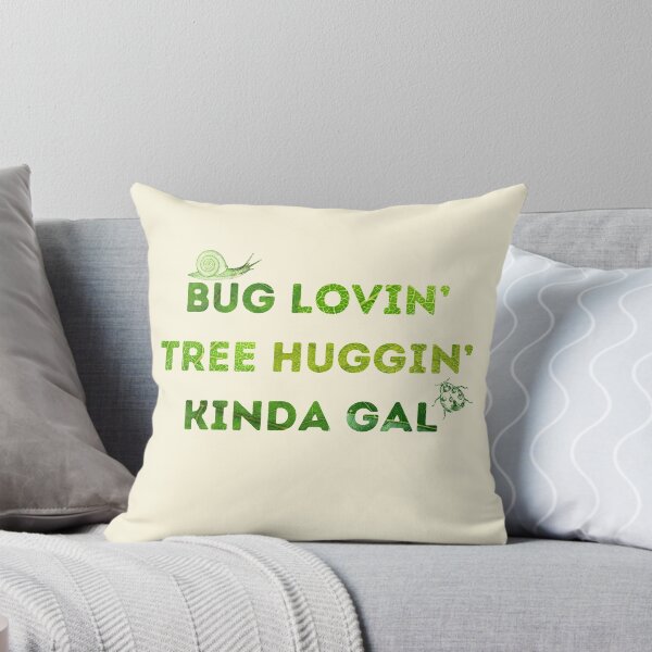 Item preview, Bug lovin tree huggin kinda gal designed and sold by mjalred.