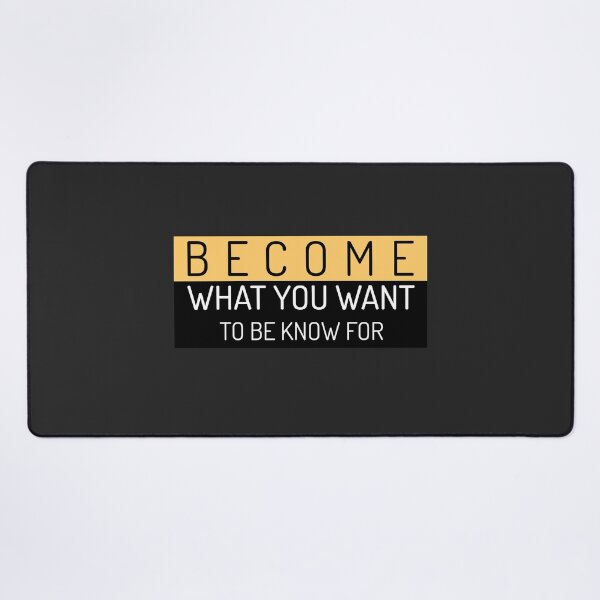 Item preview, Become what you want to be known for designed and sold by AlexF90.