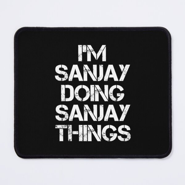 Item preview, Sanjay Name T Shirt - I'm Sanjay Doing Sanjay Things Name Gift Item Tee designed and sold by learkemili.
