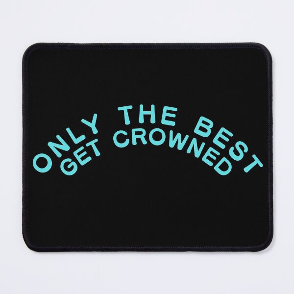 Item preview, only the best get crowned designed and sold by danielleblack04.