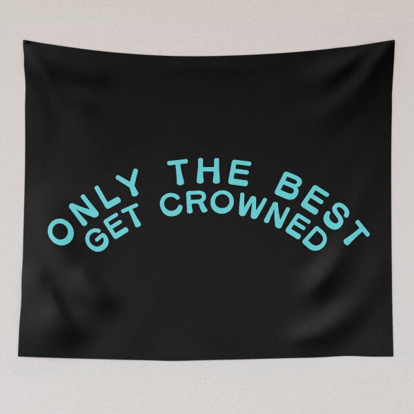 Item preview, only the best get crowned designed and sold by danielleblack04.