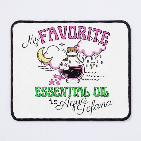 Item preview, My Favorite Essential Oil is Aqua Tofana designed and sold by ComfyAndBlunt.