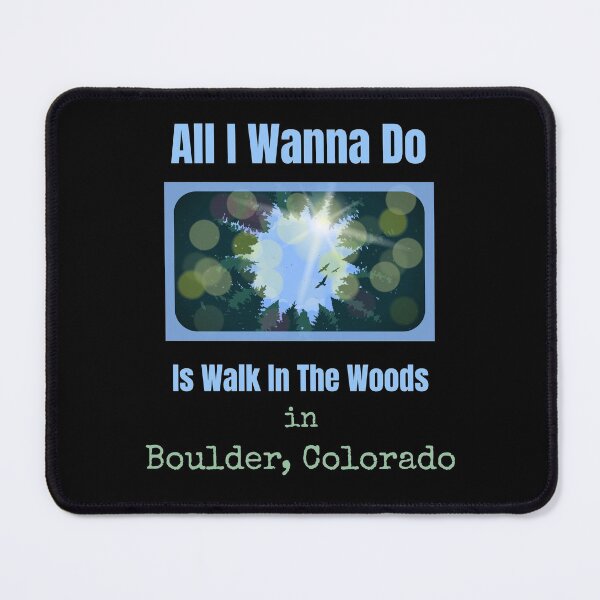 Item preview, All I Wanna Do Is Walk Boulder Woods designed and sold by artfulnotebook.