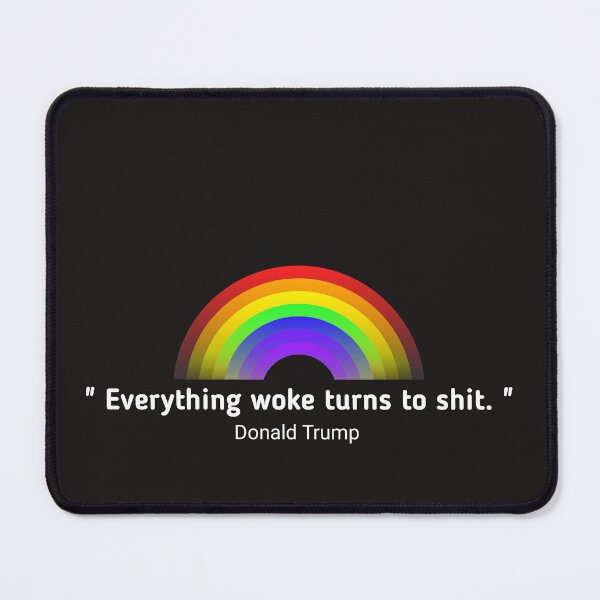 Item preview, Funny Sayings Trump "Everything Woke Turns to Shit."  designed and sold by SarahMohanad.