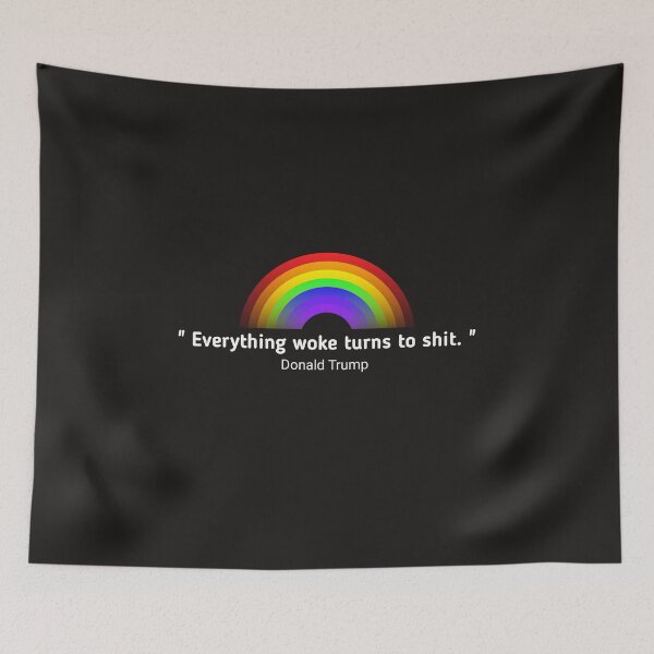 Item preview, Funny Sayings Trump "Everything Woke Turns to Shit."  designed and sold by SarahMohanad.