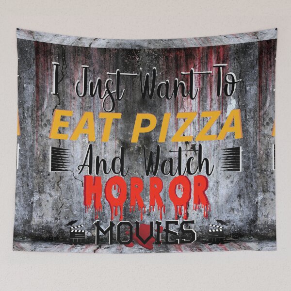 Item preview, I Just Want To Eat Pizza And Watch Horror Movies! - I Just Want To Eat Pizza And Watch Horror Movies- Eat Pizza and Play Games designed and sold by SoffyLee586.