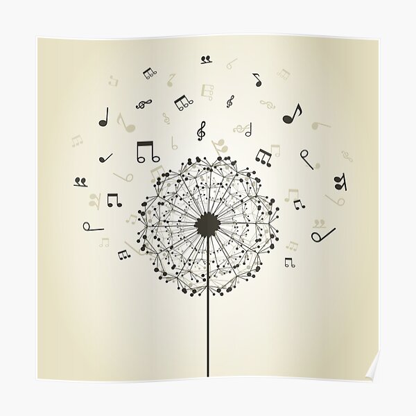 Music a dandelion Poster