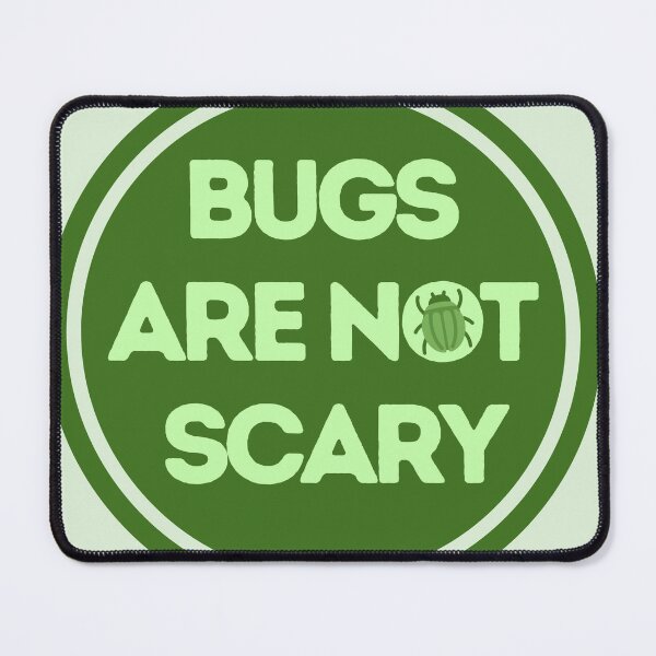 Item preview, Bugs Are Not Scary designed and sold by mjalred.
