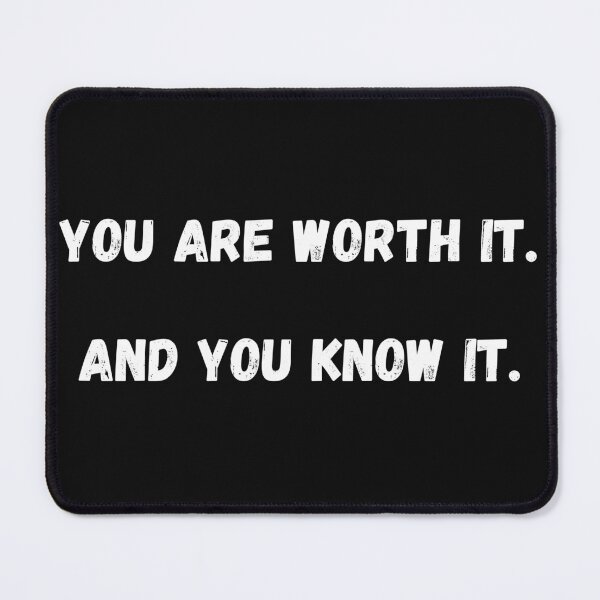 Item preview, You are worth it. designed and sold by Blue Flower.