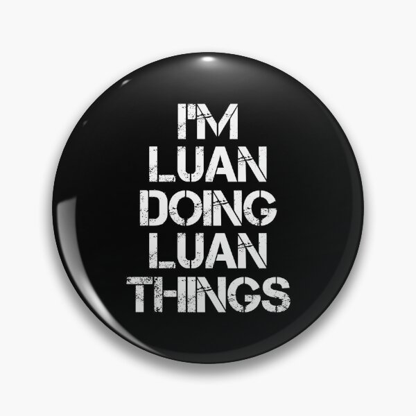 Item preview, Luan Name T Shirt - I'm Luan Doing Luan Things Name Gift Item Tee designed and sold by merystowe1.