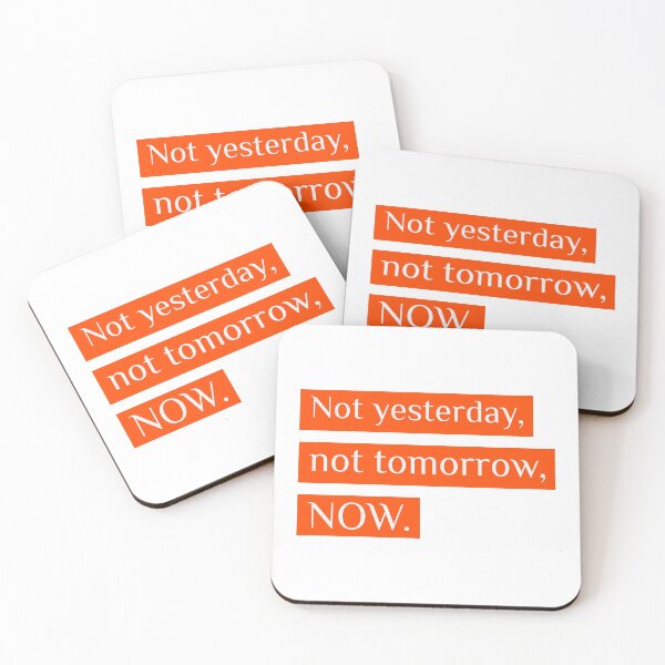Item preview, Not yesterday, not tomorrow, NOW - Motivational designed and sold by Designs2Excite.