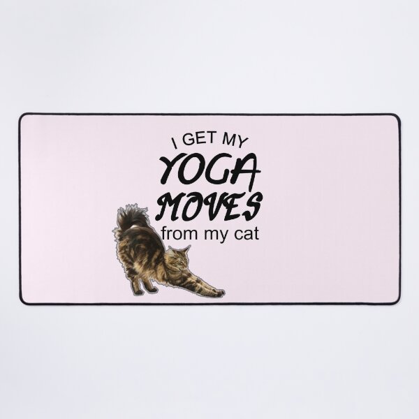 Item preview, i get my yoga moves from my cat funny cat stretchin ,yoga time ,funny cat stretch designed and sold by Havic Tees.