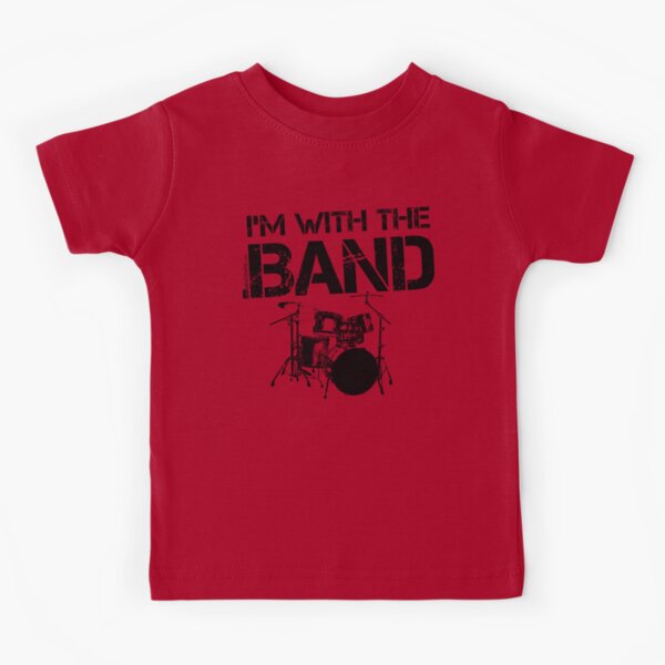 I'm With The Band - Drum Set (Black Lettering) Kids T-Shirt