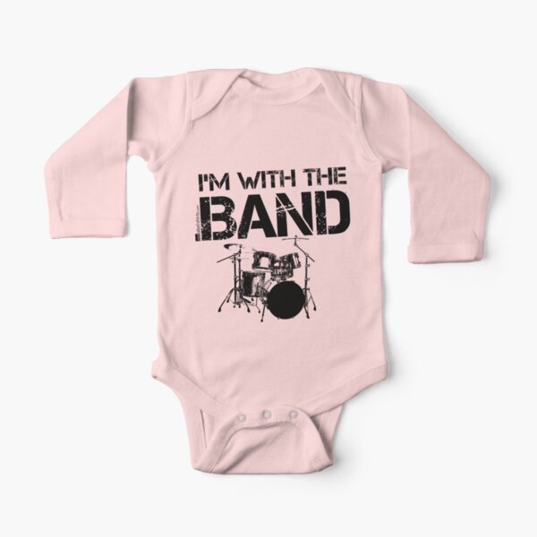 I'm With The Band - Drum Set (Black Lettering) Long Sleeve Baby One-Piece
