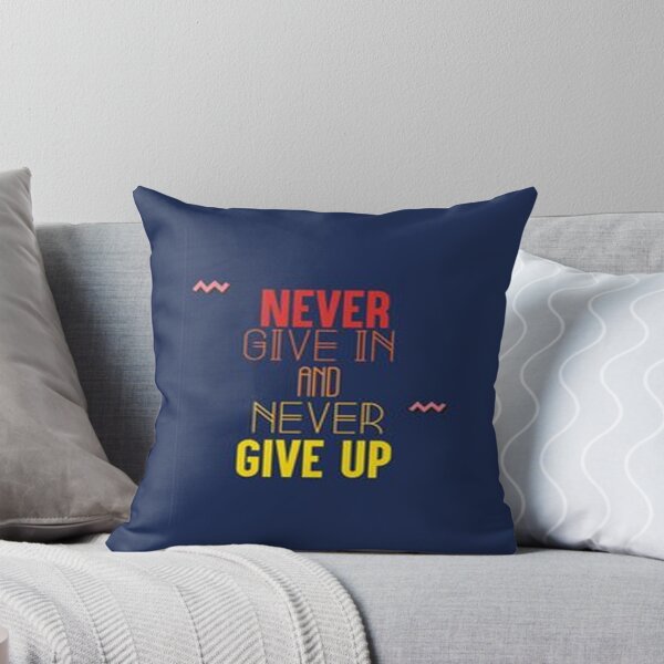 Item preview, Never Give In And Never Give Up designed and sold by JuttaMuller.