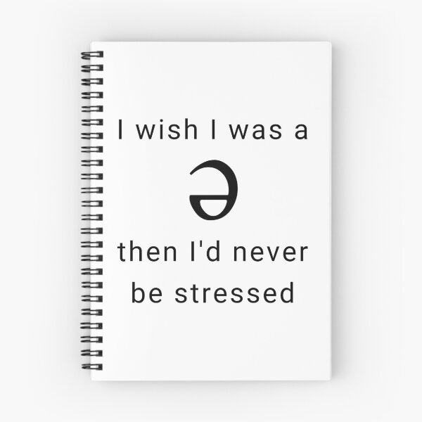 Item preview, I Wish I was a Schwa, Then I'd Never be Stressed designed and sold by Corrie Mick.