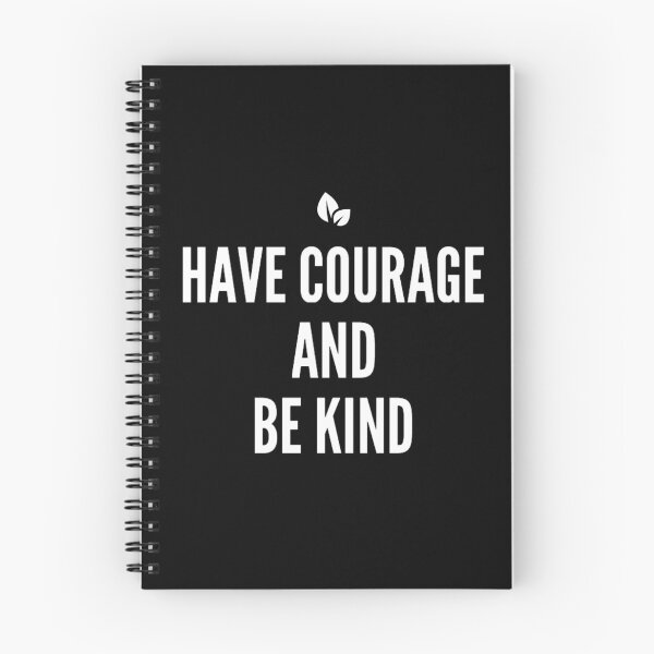Item preview, Have Courage and be kind designed and sold by JOY STORE 45.