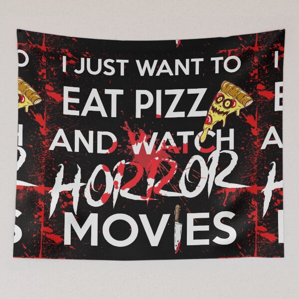 Item preview, I Just Want To Eat Pizza And Watch Horror Movies! - I Just Want To Eat Pizza And Watch Horror Movies- Eat Pizza and Play Games designed and sold by SoffyLee586.