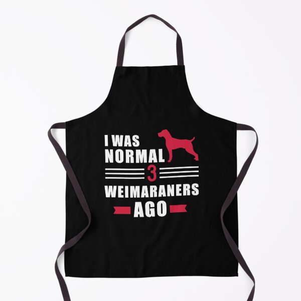 Item preview, I Was Normal 3 Weimaraners Ago designed and sold by azerbaija.
