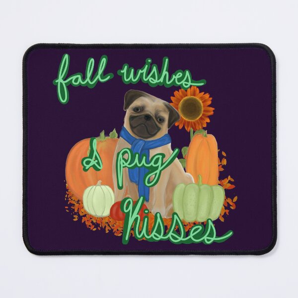 Item preview, Fall wishes and pug kisses designed and sold by Jaclyn8smith8.